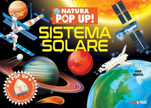 Sistema solare. Natura pop up! Ediz. a colori - David Hawcock - copertina