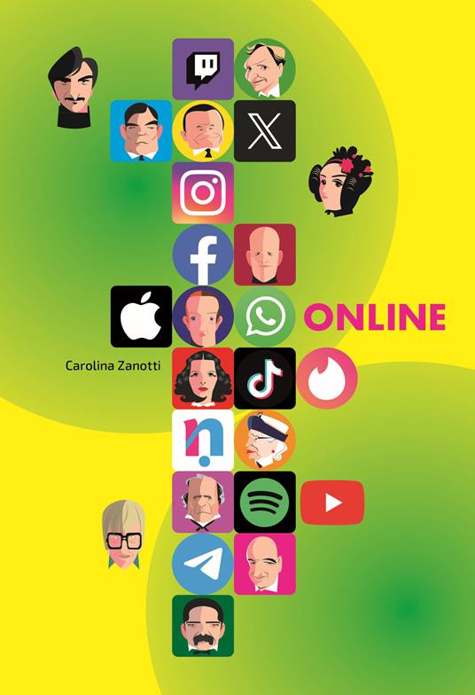 Online. Storie dei creatori del mondo digitale - Carolina Zanotti - copertina