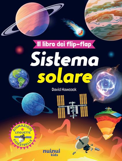 Il sistema solare. Il libro dei flip-flap. Ediz. a colori - David Hawcock - copertina