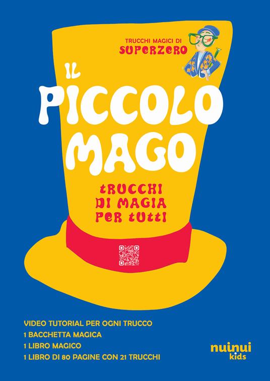Il piccolo mago. Trucchi di magia per tutti. Ediz. illustrata. Con bacchetta magica. Con video tutorial - copertina