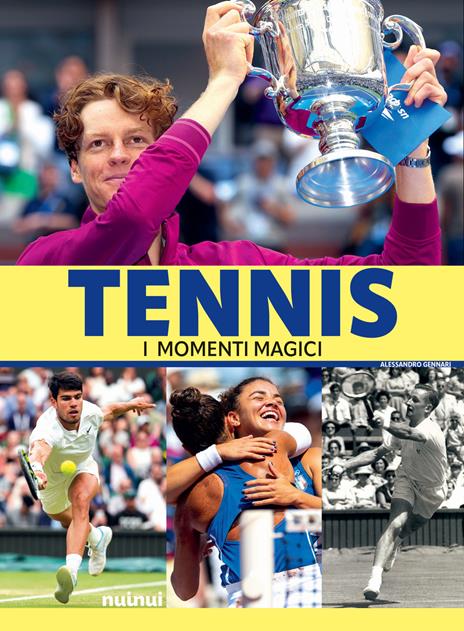 Tennis. I momenti magici. Nuova ediz. Con espansione online - Alessandro Gennari - copertina