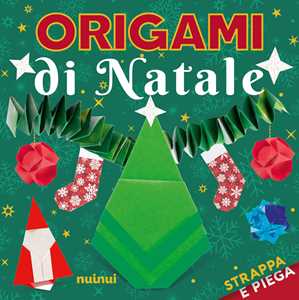 Origami di Natale. Strappa e piega