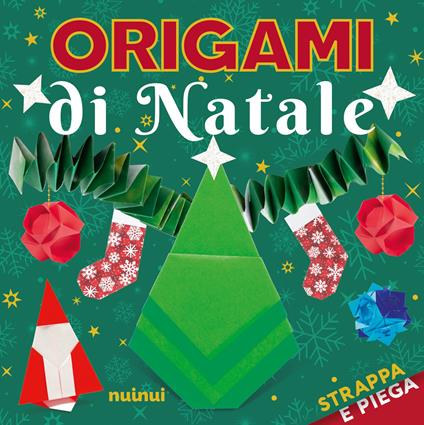 Origami di Natale. Strappa e piega - Rita Foelker - copertina
