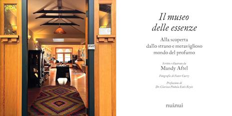 Il museo delle essenze. Viaggio nel mondo del profumo - Mandy Aftel - 2