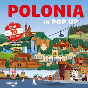 Polonia in pop up. Ediz. a colori