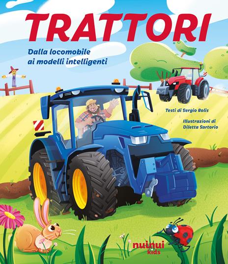 Trattori. Dalla locomobile ai modelli intelligenti. Ediz. illustrata - Sergio Bolis - copertina