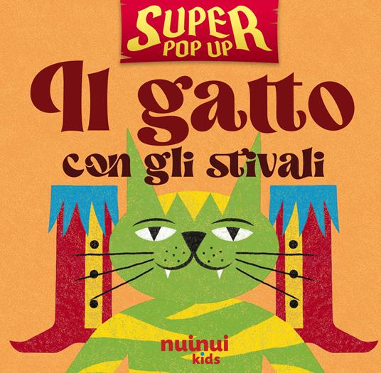 Il gatto con gli stivali. Super pop-up! Ediz. illustrata - Carolina Zanotti - copertina