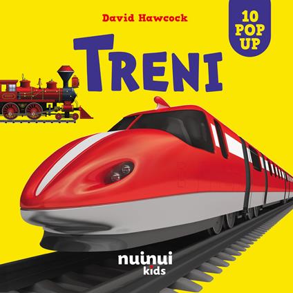 Treni. Sorprendenti pop-up. Ediz. illustrata - David Hawcock - copertina