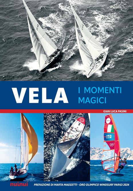 Vela. I momenti magici. Con QR Code - Gian Luca Pasini - copertina