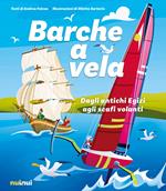 Barche a vela. Dagli antichi egizi agli scafi volanti
