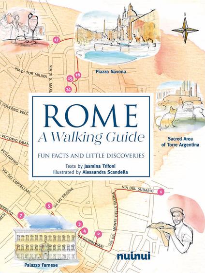 Rome. A walking guide. Fun facts and little discoveries - Jasmina Trifoni - copertina