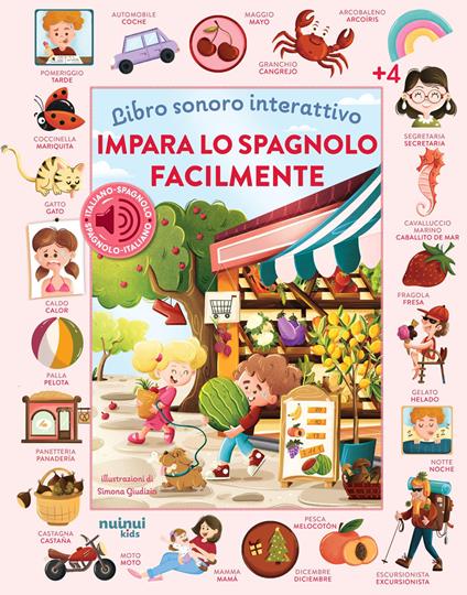 Impara lo spagnolo facilmente. Libro sonoro interattivo. Ediz. illustrata - Simona Giudizio - copertina