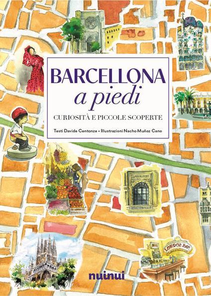 Barcellona a piedi. Curiosità e piccole scoperte - Davide Centonze - copertina