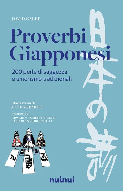 Proverbi giapponesi. 200 perle di saggezza e umorismo - David Galef - copertina
