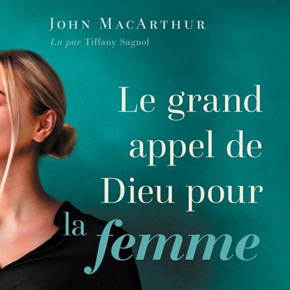 Le Grand appel de Dieu pour la femme