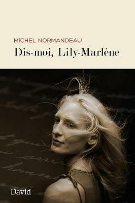Dis-Moi, Lily Marl ne - Michel Normandeau - cover