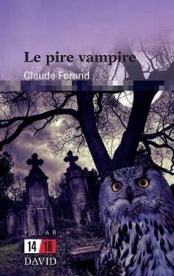 Le pire vampire - Claude Forand - cover