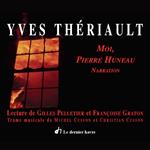 Moi, Pierre Huneau