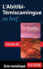 L'Abitibi-Témiscamingue en bref