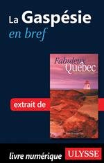 La Gaspésie en bref
