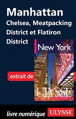 Manhattan : Chelsea, Meatpacking District et Flatiron District