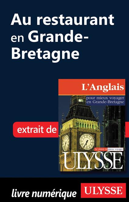 Au restaurant en Grande-Bretagne (Guide de conversation)