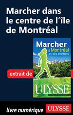 Marcher dans le centre de l Ile de Montréal