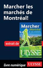 Marcher dans les marchés de Montréal