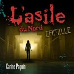 L'asile du Nord - Tome 1