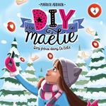 Les DIY de Maélie - tome 4
