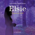 Elsie - Tome 2 : Ne jamais dire jamais