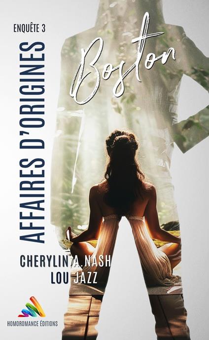 Boston : Affaires d’origines - Enquête 3 - romance contemporaine