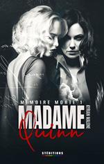 Madame Quinn - Mémoire morte - tome 1/2