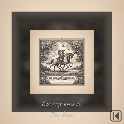 Les deux amis de Bourbonne