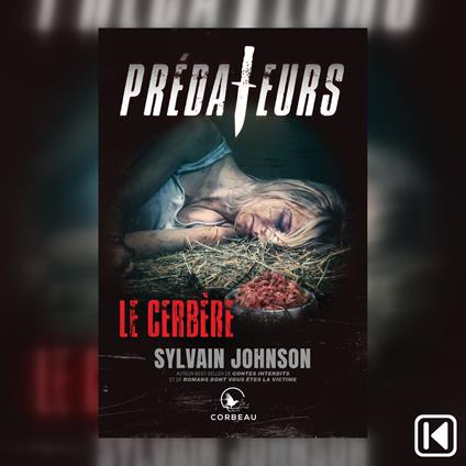 Prédateurs. Le Cerbère