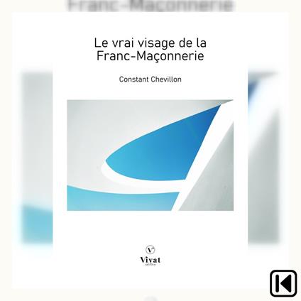Le vrai visage de la Franc-Maçonnerie