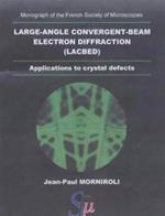 Large-Angle Convergent-Beam Electron Diffraction Applications to Crystal Defects