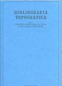 Bibliografia topografica della colonizzazione greca in Italia e nelle isole tirreniche. Vol. 17: Siti Rosarno, San Brancato. - copertina