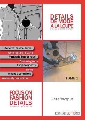 Focus on Fashion Details 1: Women-Men-Children - Clare Wargnier - cover