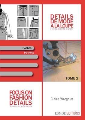Focus on Fashion Details 2: Women-Men-Children - Claire Wargnier - cover