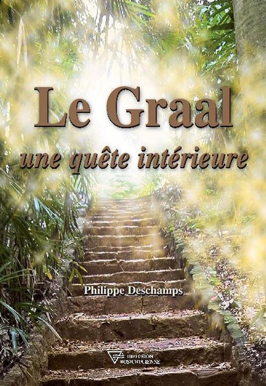 Le Graal - Une quête intérieure