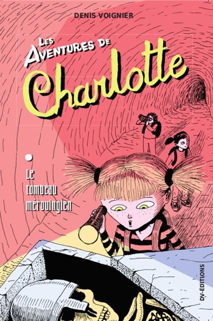 Les Aventures de Charlotte - t1 - Denis VOIGNIER - ebook