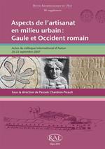 Aspects de l'artisanat en milieu urbain : Gaule et Occident romain