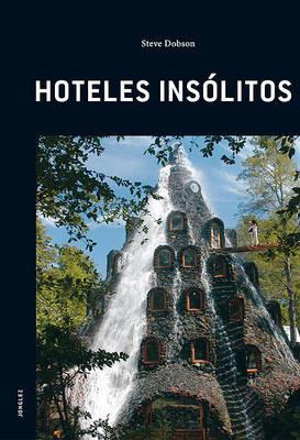 Hoteles Insolitos - Steve Dobson - cover