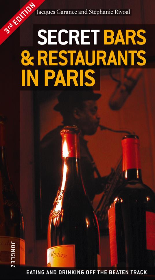 Secret bars & restaurant in Paris - Jacques Garance,Stéphanie Rivoal - copertina