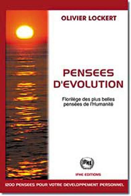 Pensées d'évolution - Florilège des plus belles pensées de l'Humanité