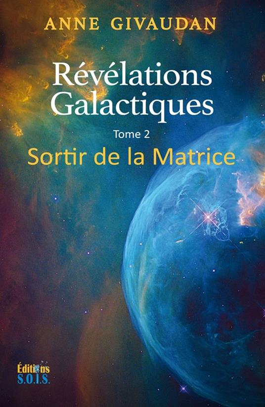 Révélations Galactiques tome 2