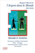 Rapport moral sur l'argent dans le monde 2015-2016