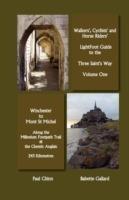 Lightfoot Guide to the Three Saints Way - Winchester to Mont Saint Michel - Babette Gallard,Paul Chinn - cover