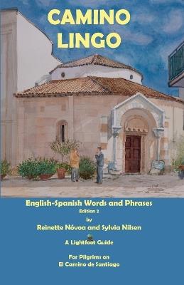 Camino Lingo - English-Spanish Words and Phrases Edition 2 - Reinette N?voa,Sylvia Nilsen - cover
